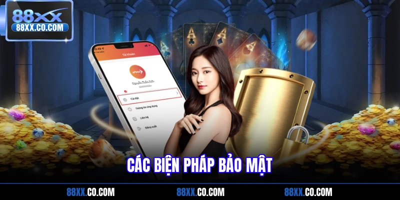 Các biện pháp bảo mật