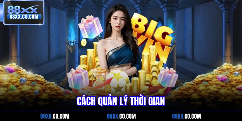 Cách quản lý thời gian