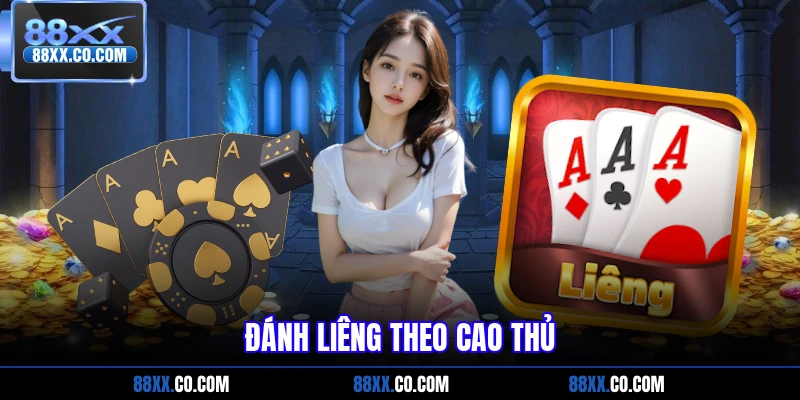 Đánh liêng theo cao thủ