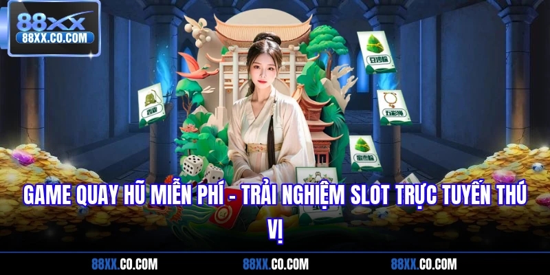 game quay hũ miễn phí